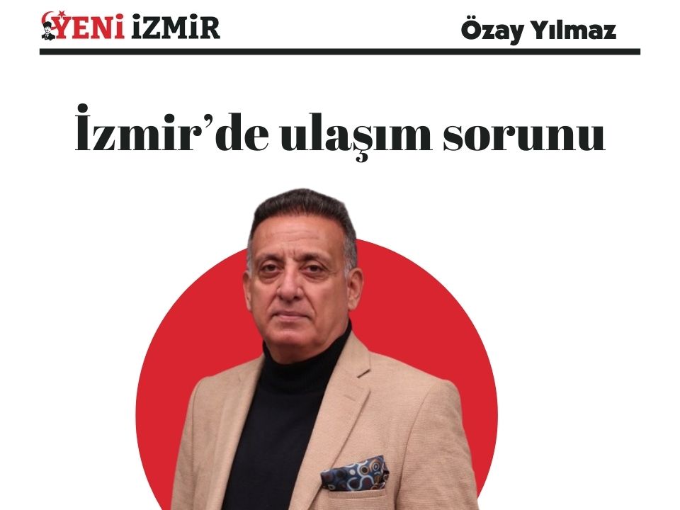 İzmir'in Ulaşım Sorunu